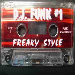 D.J. Funk #1 - Freaky Style download flac
