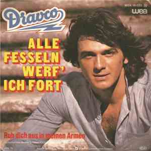 Dravco - Alle Fesseln Werf' Ich Fort / Ruh Dich Aus In Meinen Armen download flac