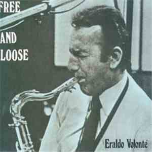Eraldo Volonté - Free And Loose download flac