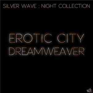 Erotic City - Dreamweaver download flac