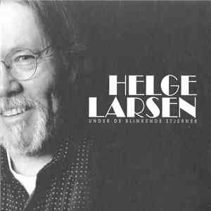 Helge Larsen  - Under De Blinkende Stjerner download flac