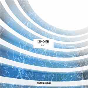 Ishome - Exit download flac