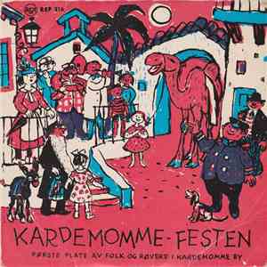 Kardemomme Byorkester - Kardemomme-Festen. Første Plate Av Folk Og Røvere I Kardemomme By. download flac