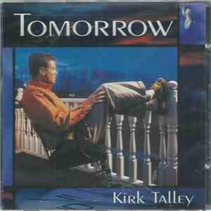 Kirk Talley - Tomorrow download flac