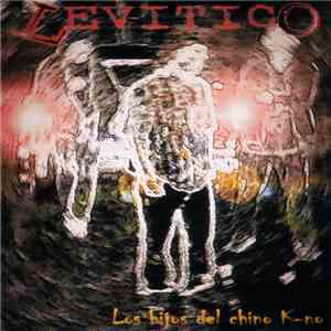 Levítico - Los Hijos Del Chino K-No download flac
