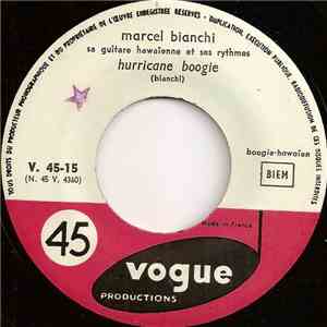 Marcel Bianchi Sa Guitare Hawaïenne Et Ses Rythmes - Hurricane Boogie download flac