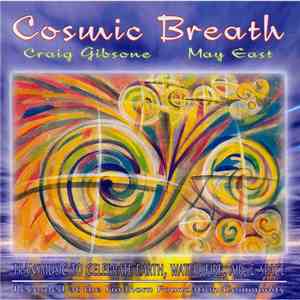 May East, Craig Gibsone - Cosmic Breath download flac