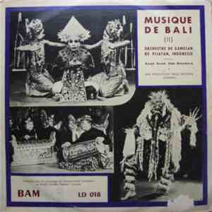 Orchestre De Gamelan De Pliatan, Indonesie, Anak Anak Gde Mandera, Anak Agung Gde Mandera, John Coast - Musique De Bali (II) download flac