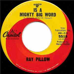 Ray Pillow - "If" Is A Mighty Big Word / Thank You Ma'am download flac