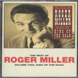 Roger Miller - The Best Of Roger Miller Volume Two: King Of The Road download flac