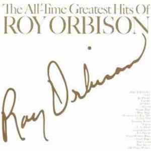 Roy Orbison - The All-Time Greatest Hits Of Roy Orbison download flac