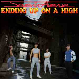 Seventh Avenue - Ending Up On A High download flac