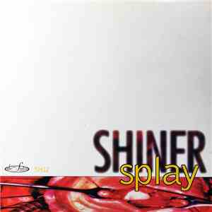 Shiner  - Splay download flac