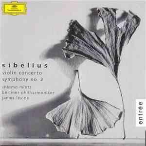 Sibelius, Shlomo Mintz, Berliner Philharmoniker, James Levine - Violin Concerto Symphony No. 2 download flac