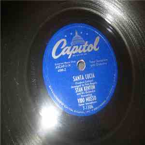Stan Kenton And His Orchestra Presenting Vido Musso - Santa Lucia / Pagliacci download flac