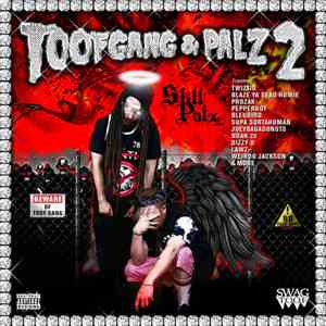 Swag Toof - Toofgang & Palz 2 "Still Palz" download flac