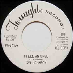 Syl Johnson - I Feel An Urge download flac