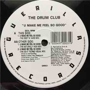 The Drum Club - U Make Me Feel So Good FLAC album