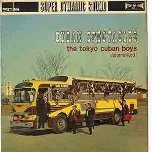 The Tokyo Cuban Boys (Augmented) - Cuban Spectacles download flac