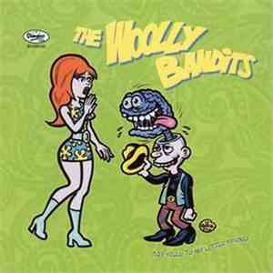 The Woolly Bandits - Say Hello To My Little Friend download flac