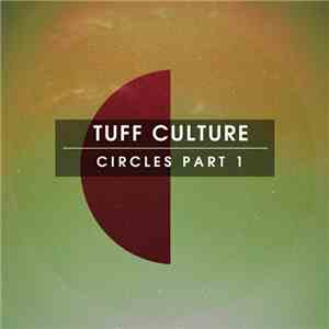Tuff Culture - Circles: Part 1 download flac
