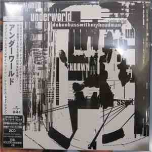 Underworld - Dubnobasswithmyheadman download flac
