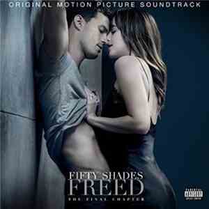 Various - Fifty Shades Freed - The Final Chapter (Original Motion Picture Soundtrack) download flac