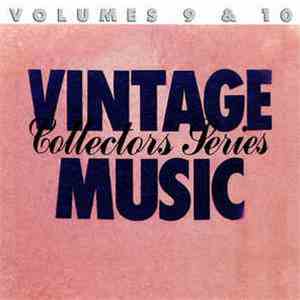 Various - Vintage Music Collector Series Volumes 9 & 10 download flac