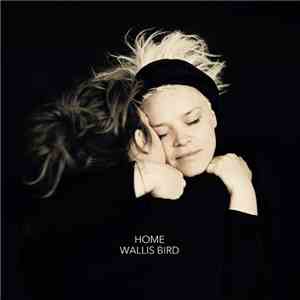 Wallis Bird - Home download flac