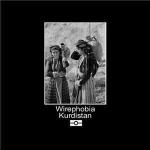 Wirephobia - Kurdistan download flac