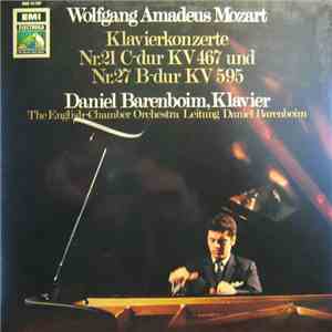 Wolfgang Amadeus Mozart / Daniel Barenboim - Konzert Für Klavier Und Orchester Nr. 21 C-Dur Kv 467. Konzert Für Klavier Und Orchester Nr. 27 B-Dur Kv 595 download flac