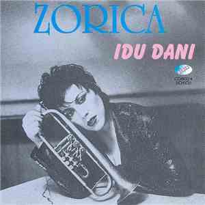 Zorica - Idu Dani download flac
