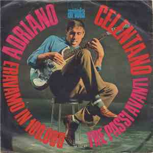 Adriano Celentano - Eravamo In 100.000 / Tre Passi Avanti download flac