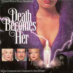 Alan Silvestri - Death Becomes Her (OST) download flac