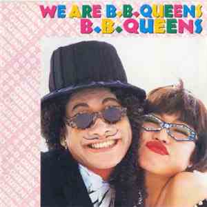 B.B.Queens - We Are B.B.Queens download flac