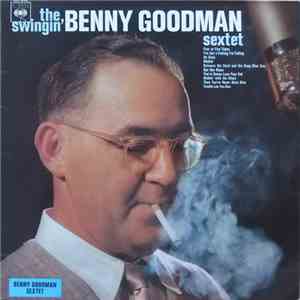 Benny Goodman Sextet - The Swingin' Benny Goodman Sextet download flac