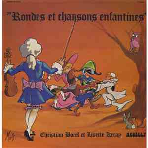 Christian Borel, Lisette Keray - "Rondes Et Chansons Enfantines" download flac