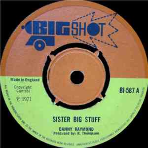 Danny Raymond / Boy Friday - Sister Big Stuff / Free Man download flac