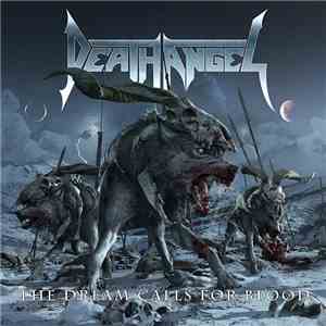 Death Angel  - The Dream Calls For Blood download flac