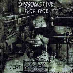 Dissoactive - Fuck-Face download flac