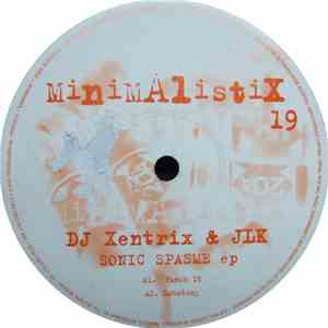 DJ Xentrix & JLK - Sonic Spasme EP download flac
