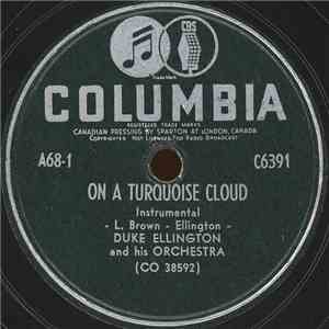 Duke Ellington And His Orchestra - Hy'a Sue / On A Turquoise Cloud download flac