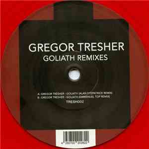 Gregor Tresher - Goliath (Remixes) download flac