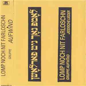 Gruppe Aufwind - Lomp Noch Nit Farloschn - Jiddische Lieder download flac