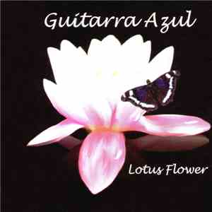 Guitarra Azul - Lotus Flower download flac