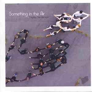 Hayley Sanderson - Something In The Air download flac