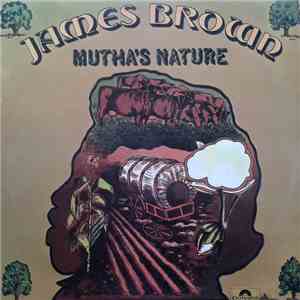 James Brown & The New J.B.'s - Mutha's Nature download flac