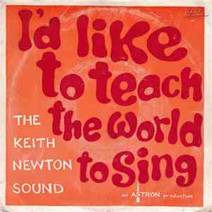 Keith Newton Sound - I'd Like To Teach The Word To Sing download flac