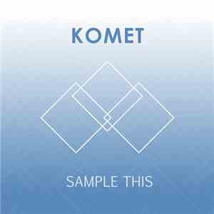 Komet  - Sample This download flac