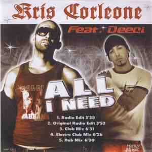 Kris Corleone Feat. Deeci - All I Need download flac